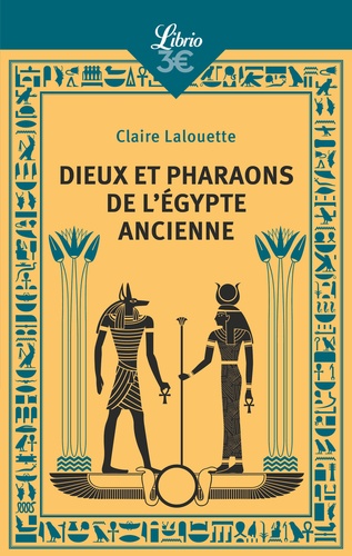 Dieux et pharaons de l'Egypte ancienne