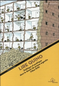Lire Quino - Politique et poétique dans le dessin de presse argentin (1954-1976).pdf