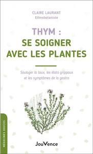 Thym : se soigner avec les plantes