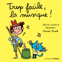 Claire Laurens et Marion Puech - Trop facile, la musique !.
