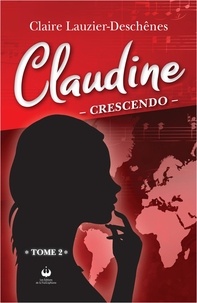 Claire Lauzier-Deschênes - Claudine - Crescendo.