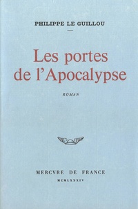 Claire Le Guillou - Les Portes de l'Apocalypse.