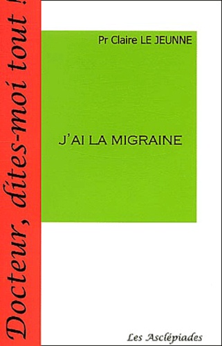 Claire Le Jeunne - J'ai la migraine.