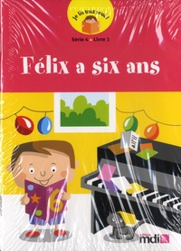 Claire Le Meur et Didier Lorès - Félix a six ans - Pack en 10 volumes.