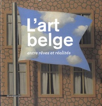 Claire Leblanc - L'art belge entre rêves et réalités - Collection du Musée d'Ixelles, Bruxelles.