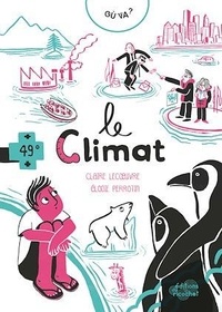 Claire Lecoeuvre - Où va le climat ?.