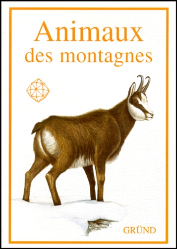 Claire Lefebvre et Milos Andera - Animaux Des Montagnes.