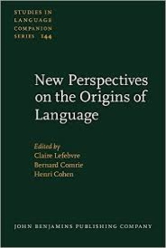 Claire Lefebvre et Bernard Comrie - New Perspectives on the Origins of Language.