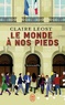 Claire Léost - Le monde à nos pieds.