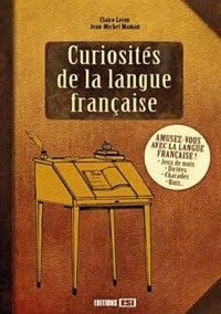Claire Leroy et Jean-Michel Maman - Curiosités de la langue française.