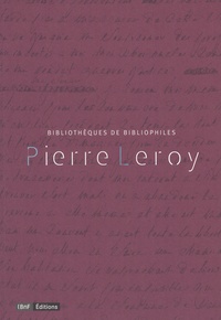 Claire Lesage et Eve Netchine - Pierre Leroy - Bibliothèques de bibliophiles.