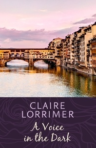 Claire Lorrimer - A Voice in the Dark.