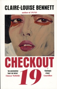 Claire-Louise Bennett - Checkout 19.