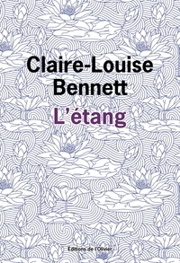 Claire-Louise Bennett - L'étang.