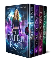  Claire Luana et  J.A. Armitage - The Faerie Race: The Complete Fae Adventure Romance Series - The Faerie Race, #4.