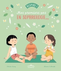 Claire Lucq et Sophie Van Ophalvens - Mes premiers pas en sophrologie....