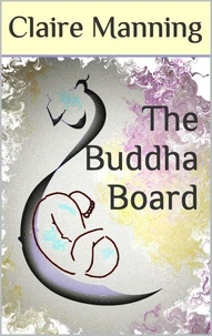 The Buddha Board: The Art of Letting Go