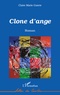 Claire Marie Guerre - Clone d'ange.