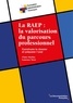 Claire Marliac et Laurence Vérot - La RAEP : la valorisation du parcours professionnel - Construire le dossier et préparer l'oral.