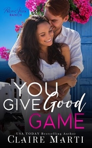  Claire Marti - You Give Good Game - Pacific Vista Ranch.