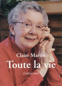 Claire Martin - Toute la vie.