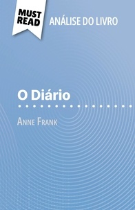 Claire Mathot et Alva Silva - O Diário de Anne Frank (Análise do livro) - Análise completa e resumo pormenorizado do trabalho.