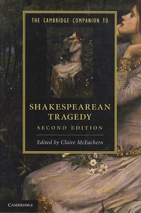 The Cambridge Companion to Shakespearean Tragedy