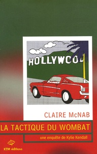Claire McNab - La tactique du Wombat.