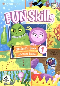 Claire Medwell et Montse Watkin - Fun Skills 1 - Student's Book with Home Booklet, 2 volumes.