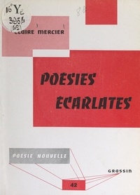 Claire Mercier - Poésies écarlates.