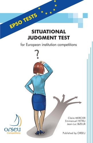 Claire Mercier et Emmanuel Hetru - Situational Judgment Test for European institution competitions.