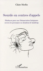 Sourde en centres d'appels