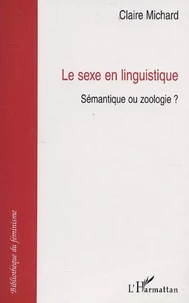 Le sexe en linguistique. Sémantique ou zoologie ?