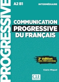 Claire Miquel - Communication progressive du français - Niveau intermédiaire A2 B1. 1 CD audio MP3