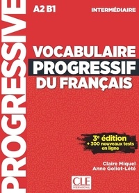 Claire Miquel et Anne Goliot-Lété - Vocabulaire progressif du français Niveau intermédiaire A2-B1. 1 CD audio