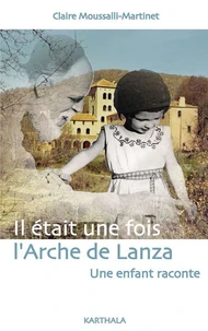 Il Etait Une Fois L'Arche De Lanza