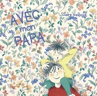 Avec mon papa