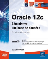 Oracle 12c - Administrez une base de données.pdf