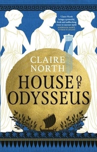 Claire North - House of Odysseus.