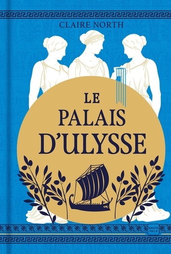 Le chant des déesses Tome 2 Le palais d'Ulysse -  -  Edition collector