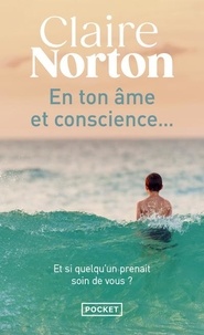 Télécharger des manuels gratuitement En ton âme et conscience...  par Claire Norton 9782266291682 (Litterature Francaise)