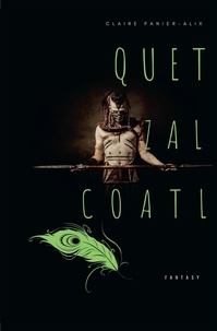 Claire Panier-Alix - Quetzalcoatl.