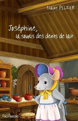 Claire Peltier - Joséphine, la souris aux dents de lait.