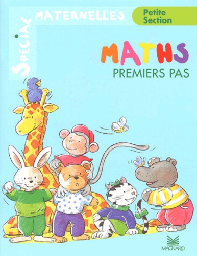 Claire Petit - Maths Premiers Pas Petite Section.
