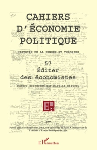 Claire Pignol - Cahiers d'économie politique N° 57/2009 : Editer des économistes.