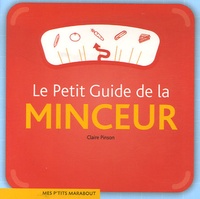 Claire Pinson - Le Petit Guide de la minceur.