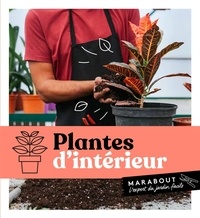 Claire Pinson - Plantes d'intérieur.