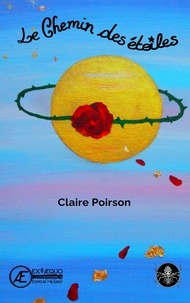 Claire Poirson - Le chemin des étoiles.