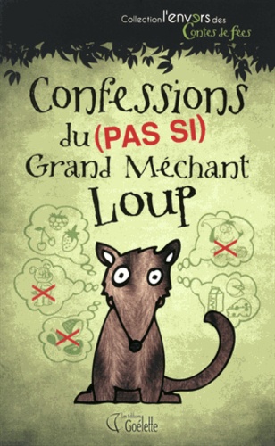 Claire Pyatt - Confessions du (pas si) Grand Méchant Loup.