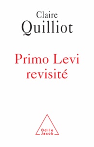 Claire Quilliot - Primo Levi revisité.